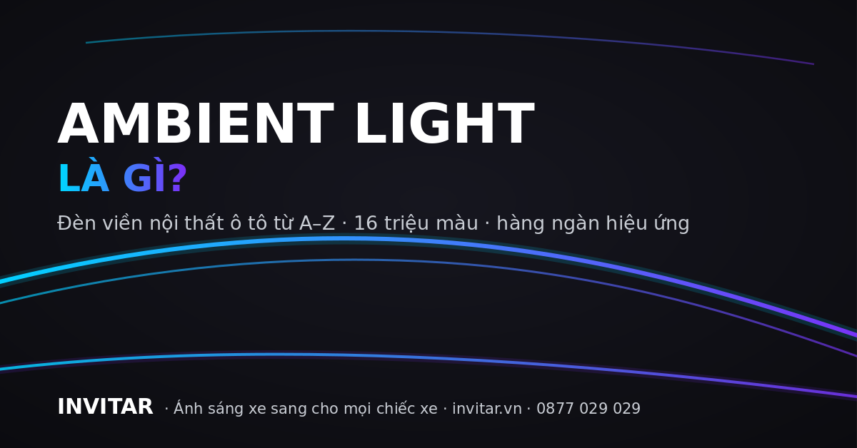 anh-1-ambient-light-la-gi-den-vien-noi-that-o-to-invitar.png